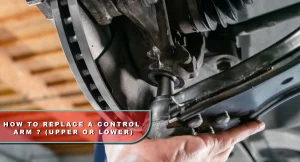 Control Arm (Upper or Lower)